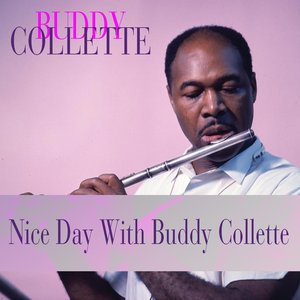 Nice Day With Buddy Collette