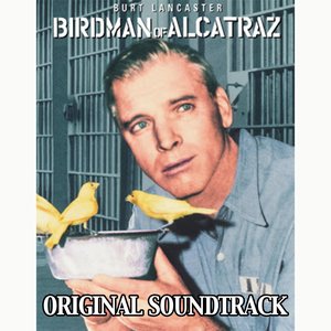 Birdman of Alcatraz (From 'Birdman of Alcatraz' Original Soundtrack)