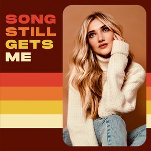 Song Still Gets Me - Single