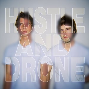 Hustle and Drone