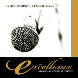 Excellence: a Praise and Worship Experience
