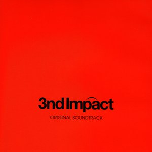 Evangelion 3nd Impact Original Soundtrack