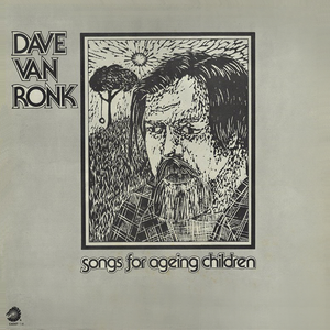 Dave Van Ronk - Songs for Ageing Children - Zortam Music
