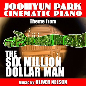 The Six Million Dollar Man - Theme for Solo Piano (Oliver Nelson)
