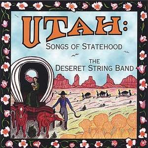 Utah: Songs of Statehood
