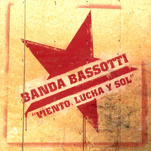 Viento, Lucha Y Sol (Banda Bassotti) - GetSongBPM