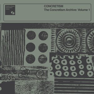The Concretism Archive: Volume 1