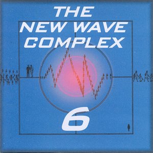 “New Wave Complex, Volume 6”的封面