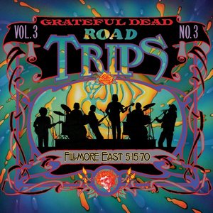 Road Trips Vol. 3 No. 3: Fillmore East 5-15-70