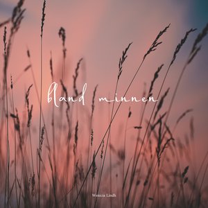 Bland Minnen