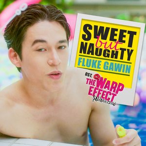 Sweet but Naughty (เพลงประกอบซีรีส์ "The Warp Effect รูปลับรหัสวาร์ป") - Single