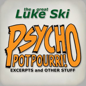 Psycho Potpourri! Excerpts and Other Stuff