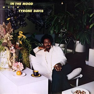 In the Mood with Tyrone Davis