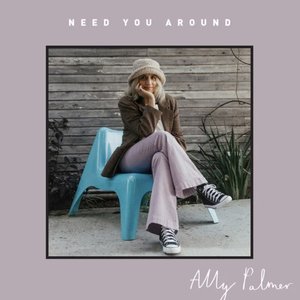 Need You Around