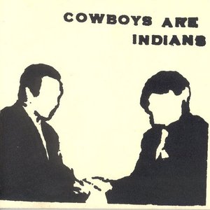 Cowboys Are Indians EP