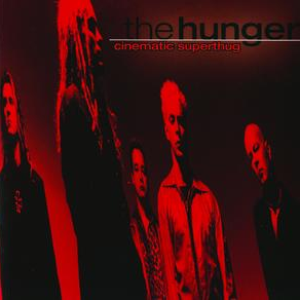 The Hunger - Cinematic Superthug - Zortam Music