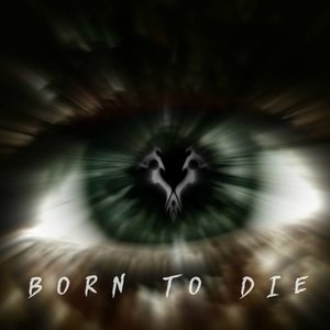 Born to Die