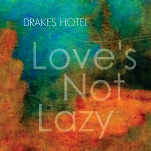 Love's Not Lazy