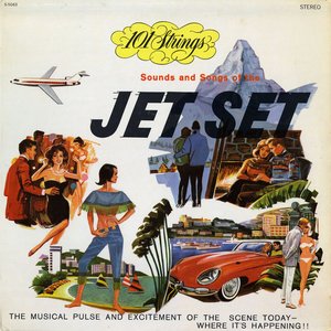 Sounds and Songs Of The Jet Set