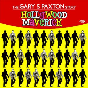 Hollywood Maverick: The Gary S Paxton Story