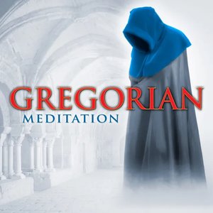 Gregorian Meditation