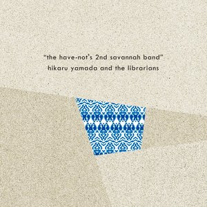 "The Have­Not's 2nd Savannah Band"