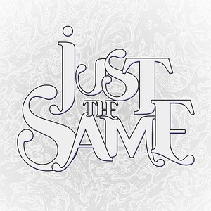 Just the Same - EP