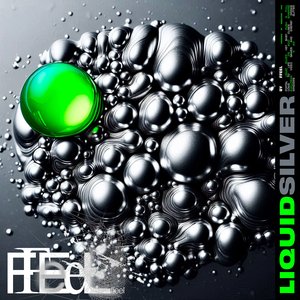 Liquid Silver