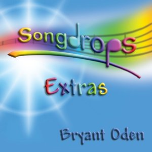 Songdrops: Extras