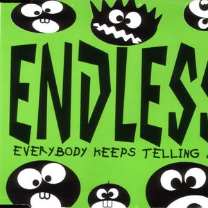 Image for 'Everybody keeps telling me'