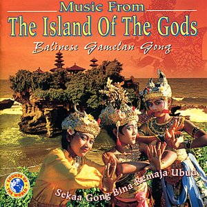 Music from the Island of the Gods: Balinese Gamelan Gong