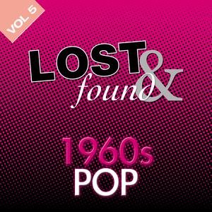 Lost & Found: 1960's Pop Volume 5