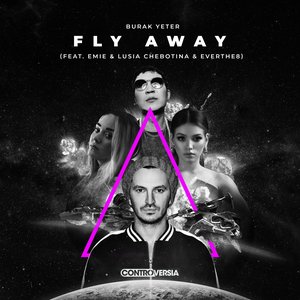 Fly Away (feat. Emie, Lusia Chebotina & Everthe8) - Single