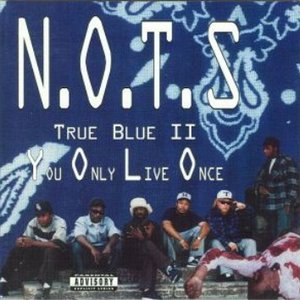 True Blue III: Sky II Da' C — N.O.T.S. | Last.fm