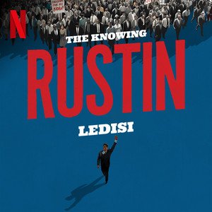 The Knowing (from the Netflix Film "Rustin") - Single