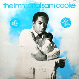 The Immortal Sam Cooke