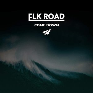 Come Down - Single