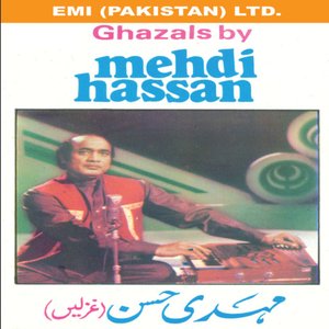 Ghazals By Mehdi Hassan