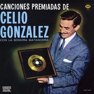 Canciones Premiadas De Celio Gonzalez