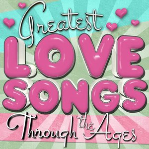 Greatest Love Songs Through the Ages