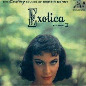 Exotica Volume II