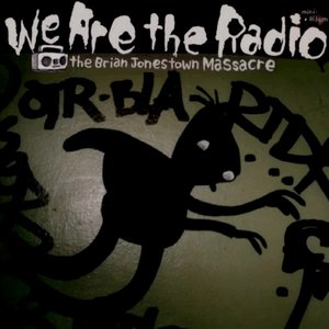 We Are the Radio