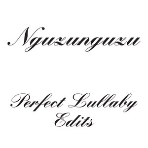 Perfect Lullaby Edits