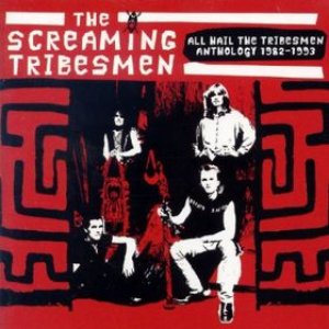 All Hail the Tribesmen: Anthology 1982-1993