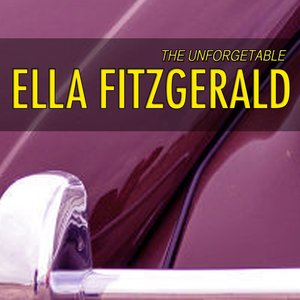 Unforgetable Ella Fitzgerald (Lullabies of Ella Fitzgerald)