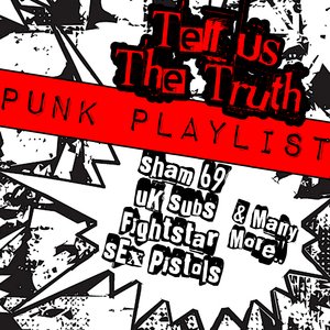 Tell Us The Truth: Punk Playlist