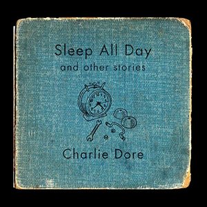 Sleep All Day and Other Stories