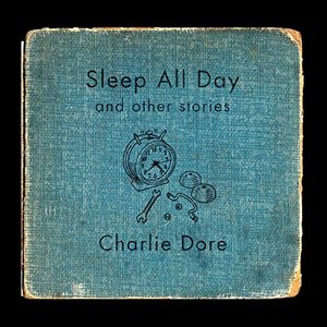 Sleep All Day and Other Stories