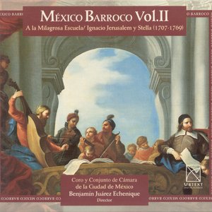 Jerusalem Y Stella, I.: Te Deum / Gorgeos Trinando / Rompa La Esfera / Sube A Gozar Senora (Baroque Mexico, Vol. 2)