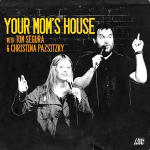 Your Mom's House with Christina P. and Tom Segura 的头像